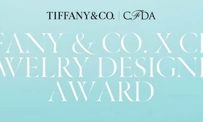 Tiffany & Co. and CFDA Partner on Dazzling New Award Competition for American Jewelry Design