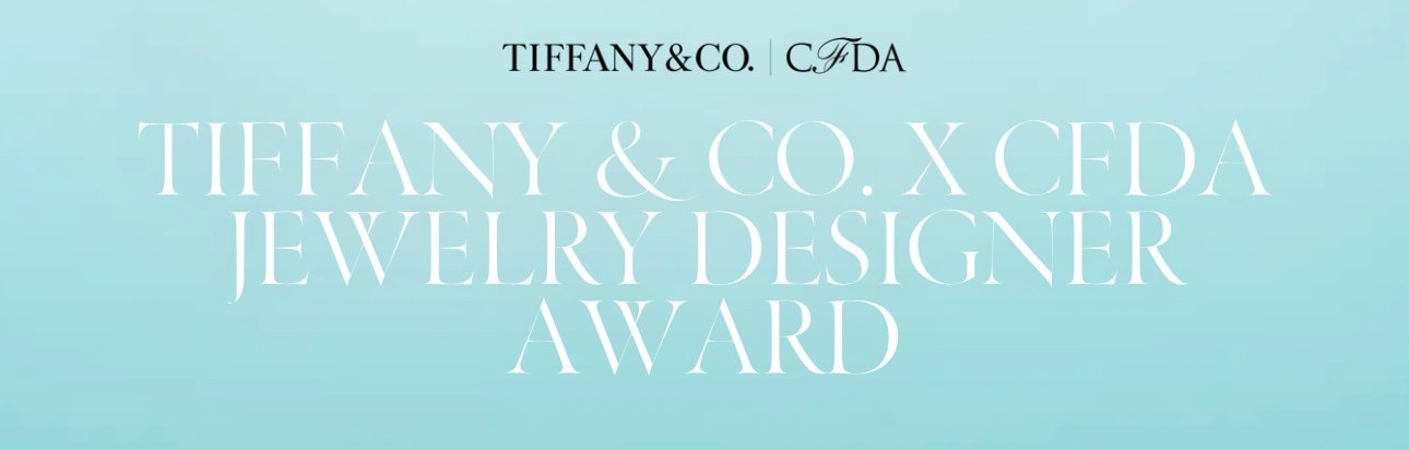 Tiffany & Co. and CFDA Partner on Dazzling New Award Competition for American Jewelry Design